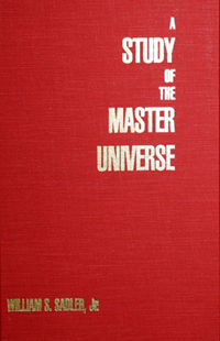 A Study Of The Master Universe by William Sadler